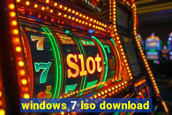 windows 7 iso download